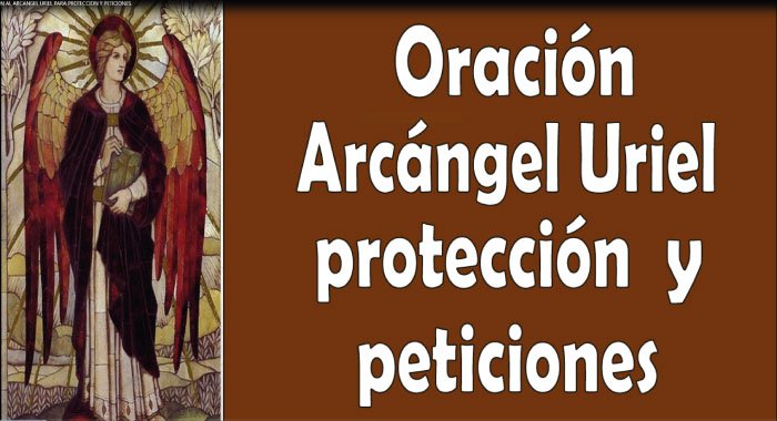 Oración al Arcángel San Uriel para protección y peticiones