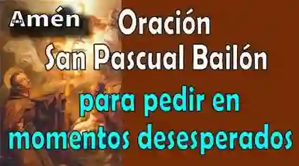 Oración a San Pascual Bailón