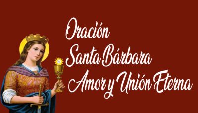 Oración a Santa Bárbara por el Amor y la Unión de pareja Eterna