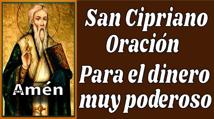 Oración de San Cipriano para el dinero muy poderosa