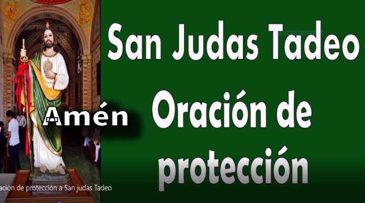 Oración de protección a San judas Tadeo para todo el tiempo