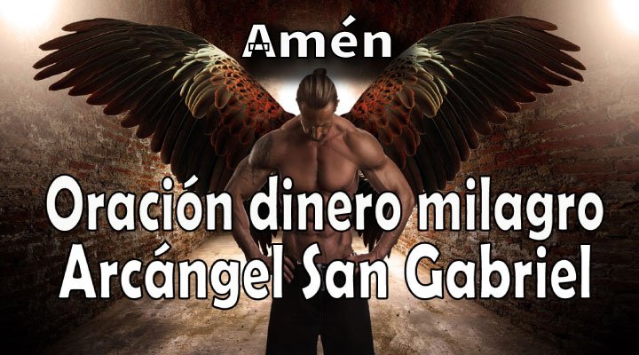 Oración para el dinero al Arcángel Gabriel