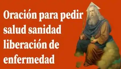 Oración para pedir salud sanidad liberación de enfermedad