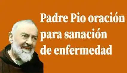 Padre Pío oración para pedir sanación