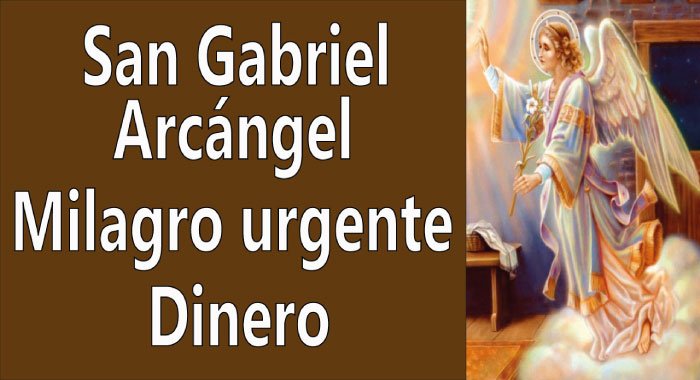 Oración a San Gabriel para un milagro urgente - Dinero
