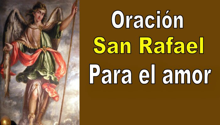 San Rafael Arcángel Oración para el Amor