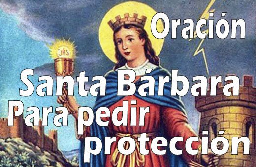 Oración a Santa Bárbara para pedir protección
