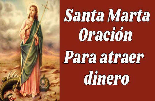 Oración Santa Marta para atraer dinero prosperidad abundancia
