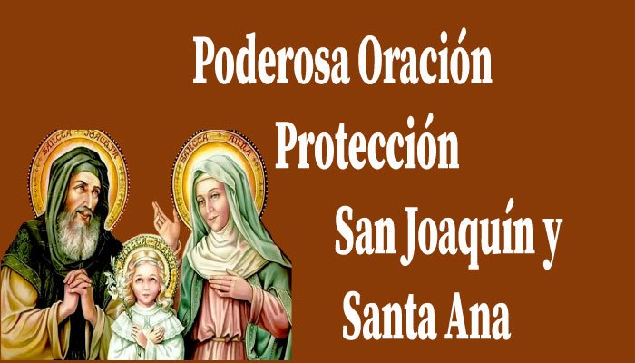 Poderosa Oración de Protección a San Joaquín y Santa Ana